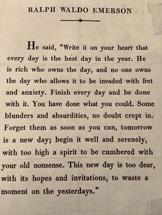 an old paper with writing on it that says, ralph walo emerson he said write it on your heart that every day is the best day in the