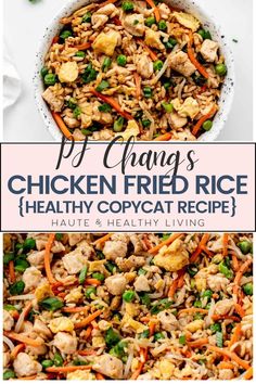 chicken fried rice in a white bowl with carrots and peas on the side text reads pf change's chicken fried rice healthy copyat recipe