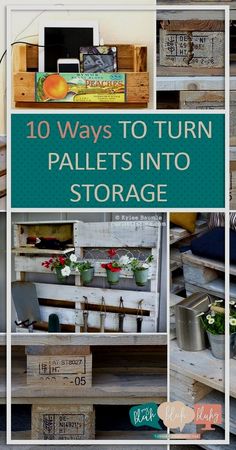 the top ten ways to turn pallets into storage