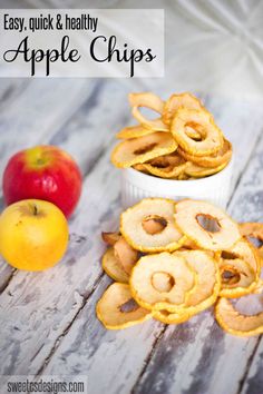 apple chips in small bowls next to an apple on a wooden table with text overlay that reads easy, quick & healthy apple chips