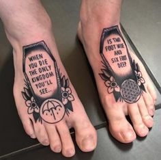 two feet with tattoos on them that say, it is not the only kingdom you'll see