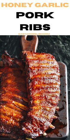 honey garlic pork ribs with bbq sauce on the side and text overlay that reads, honey garlic pork ribs