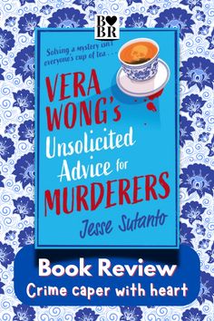 Vera Wong's Unsolicited Advice for Murderers book cover Best Mystery Books, Detective Books, Cozy Mystery Books, Unsolicited Advice, Reading Adventure, Book Discussion, Best Mysteries, Mystery Books, Cozy Mysteries