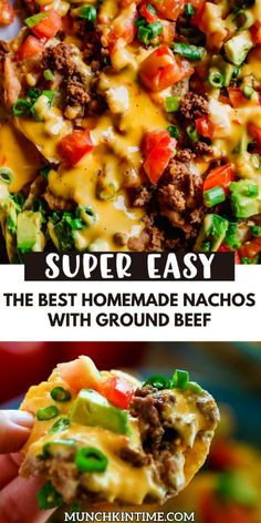 the best homemade nachos with ground beef and avocado are ready to be eaten