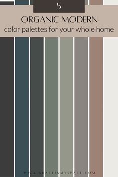 the color palettes for your whole home are in shades of gray, brown and white