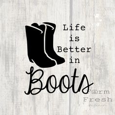 Cowgirl Boots Quotes, Boot Quotes, Boots Svg, Inktober 2024, Cowgirl Quotes, Bag Quotes, Country Stuff, Boot Print, Horse Barn