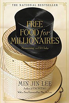 the cover of free food for millionaires by minn - lee pacchino