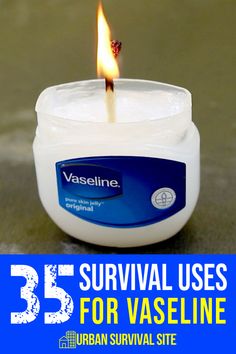 Vaseline is one of the most useful items ever invented. It's not just good for lubrication. Vaseline can be used to treat skin problems, prevent battery corrosion, make a candle, start a fire, remove makeup, prevent chafing, protect trees, prevent rust, and much more. Here's our ultimate list of survival uses for Vaseline. Earth Creature, Uses For Vaseline, Survival Candle, Kids Survival Skills, Make A Candle, Emergency Candles, Vaseline Uses, Preppers Pantry