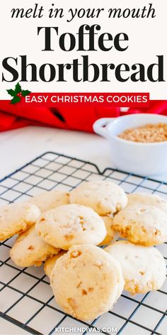 christmas cookies on a cooling rack with text overlay that reads melt in your mouth toffe shortbread easy christmas cookies