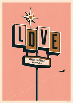 a pink poster with the words love and a street sign in front of an orange background