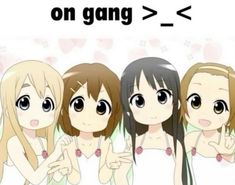 three girls standing next to each other with the words on gang in front of them