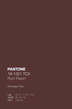 pantone's 1911 tcx hum raisin color tone is shown in this image