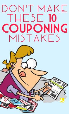 an image of a woman reading a coupon on the floor with text that reads, don't make these 10 couponing mis - takes