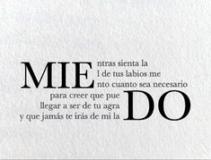 the words are written in black and white on a piece of paper that says, me do