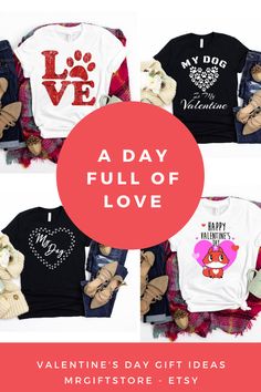 valentine's day gift ideas for the dog lover in your life, including t - shirts and sweaters