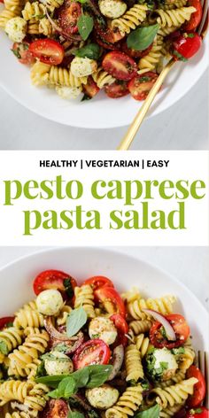 two plates filled with pasta salad on top of a white plate and the words, healthy vegetarian easy pesto caprese pasta