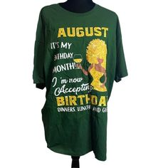 August It's My Birthday Month T-Shirt Green Women’s Size 2xl Sku 2016 New With Tags Fruit Of The Loom Hd Cotton Package Weight 8oz Features: T-Shirt Made In El Salvador Size: Womens 2xl Measurements: Length 31 In / 79 Cm Pit To Pit 25 In / 64 Cm Condition: New With Tags Front Flat Lay Measurements August Burns Red, Its My Birthday Month, My Birthday Month, Taylor Swift Shirts, Band Tee Shirts, Plain White Tee, It's My Birthday, Purple T Shirts, Birthday Month