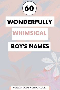 If you're enchanted by magic and whimsy, click through to explore 60 wonderfully whimsical boys’ names. This delightful collection ranges from playful and adventurous to gentle and poetic, perfect for finding a name that captures his unique spirit and promising future… Guy Names Unique