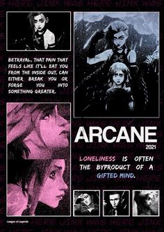 an advertisement for the movie arcane, with pictures of people in black and pink