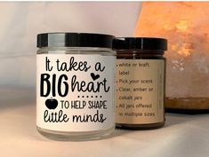 there are two jars that say it takes a big heart to help shape little minds