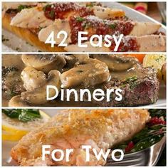 four different meals with the words 42 easy dinners for two