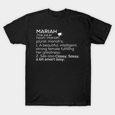 Mariah Name Mariah Definition Mariah Female Name Mariah Meaning - Mariah Name , Buy your Mariah Name Gifts, Mariah Name Shirts, Mariah Name Stickers, Mariah Name Hoodies, Mariah Name Mugs, Mariah Name Masks now. -- Choose from our vast selection of Crewneck and V-Neck T-Shirts to match with your favorite design to make the perfect custom graphic T-Shirt. Pick your favorite: Classic, Relaxed Fit, V-Neck, Tri-Blend, Dolman Extra Soft Tri-Blend, Slouchy V-Neck, Slouchy, Premium, Heavyweight, Curvy, Vanessa Name, Hazel Name, Terrible Jokes, Name Shirts, Female Names, Strong Female, Name Mugs, Name Stickers, Name Gifts