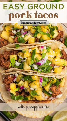 three tacos with pineapple salsa on top and the text easy ground pork tacos