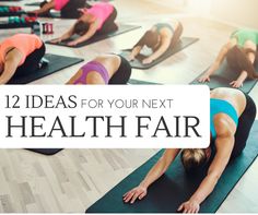 a group of women doing yoga poses with the words 12 ideas for your next health fair