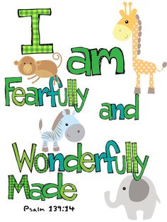 i am farfully and wonderfully made bible verse with animals, giraffes, zebra