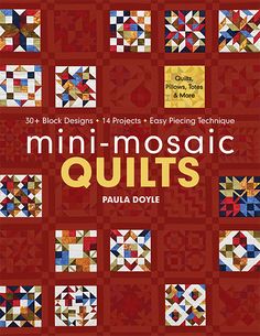 the book cover for mini - mosaic quilts by paul doyle, with an image of