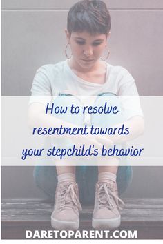 a woman sitting on the ground with her hands folded in front of her face and text overlay reads how to rescue treatment towards your stepchild's behavior