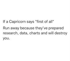 kill all these bitches! Over and out my nigga! Peace! Amen! Burn bitch Funny Capricorn Quotes Humor, Capricorn Quotes Funny, Capricorn + Core + Aesthetic, Capricorn Humor, Capricorn Szn, Gang Quotes