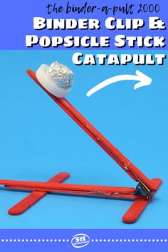 the binder - pint clip & popsicle stick catapult is shown