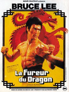 the poster for bruce lee's film, la fureur du dragon