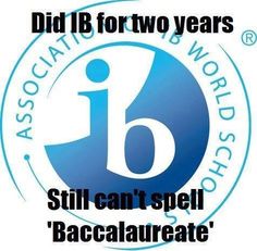 a blue and white logo with the words, did i b for two years still can't spell baccaleate?