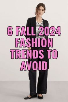 Popular Trends 2024, Fall2024 Fashion Trends, Fashion Mistakes Woman, Popular Trends, Fashion Fail, Trendy Fall Outfits, Life Choices, Fashion Mistakes, 2024 Fashion