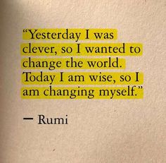 rumi quote from rumi on being wise in the world and changing my life