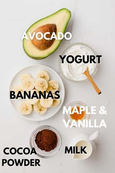 an avocado, yogurt, bananas, maple and vanilla