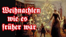 an image of a woman and children in front of a christmas tree with the words dehnachen me & s freuer mar