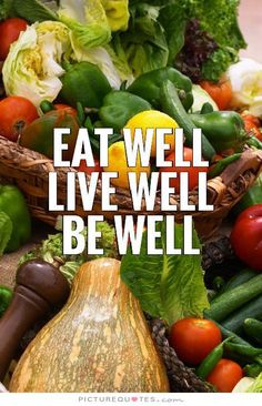 Eat Well, Healthy Food, Health, Quotes