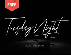 a black and white photo with the words, tuesday night signature script