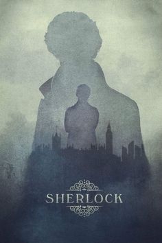 a poster with the silhouette of a man in front of a cityscape and text that reads, sherlock