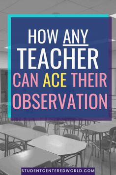 a classroom with desks and chairs that have the words how any teacher can ace their observation