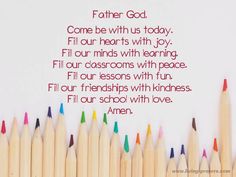 some colored pencils are lined up with the words, father god come be with us today fill our hearts with joy