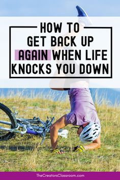 Photo of a person on the ground after a bicycle accident and the caption, "How to get back up again when life knocks you down." Life Breaks You Down, Current Events