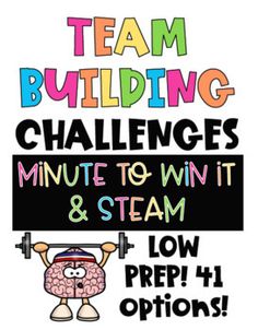 a poster that says team building challenges minute to win it and steam low prep for options