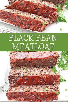 sliced meatloaf on a white plate with parsley in the background and text overlay reading black bean meat meatloaf