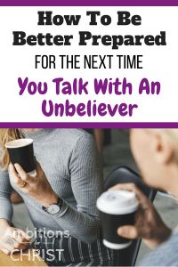 two people sitting at a table with coffee cups in their hands and the text how to be better prepared for the next time you talk with an unbelver