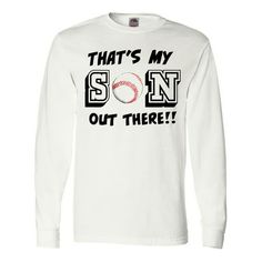 Cheer on your favorite family athlete in our That's My Son Out There Long Sleeve T-Shirt with a baseball. Makes a great birthday present for any proud baseball mom or dad. Size: XXL.  Color: White.  Gender: male.  Age Group: adult. Golf Mom, Baseball Mom, Golf Ball, Mens Graphic Tee, My Son, Long Sleeve T Shirt, Age Group, Birthday Gift, Long Sleeve Tshirt