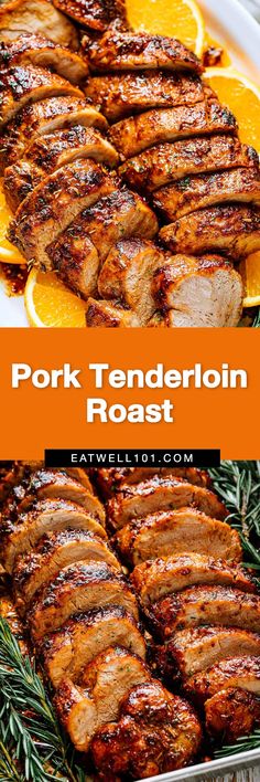 pork tenderloin roast with orange slices and rosemary sprigs on the side